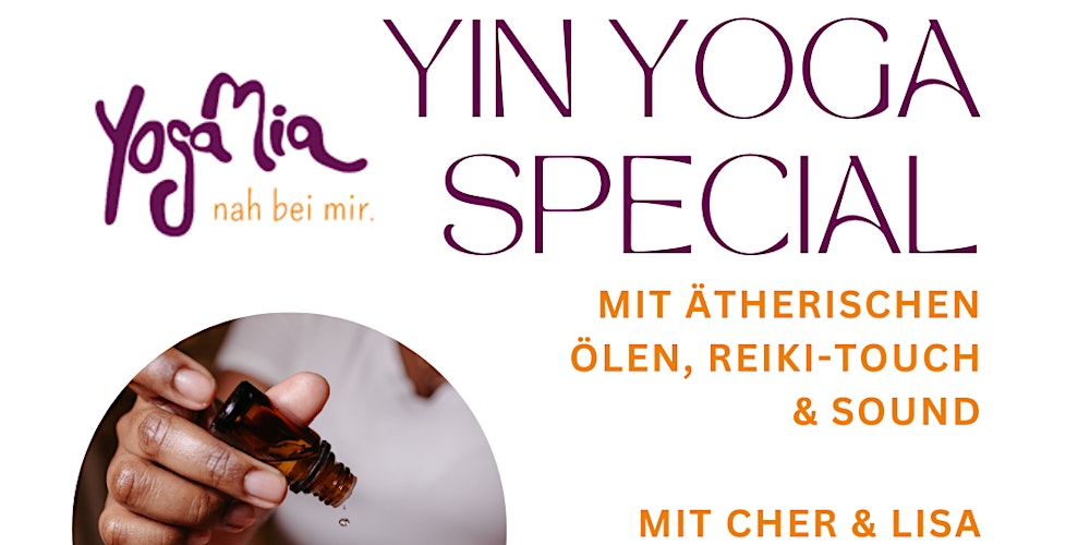 Yin Yoga Special mit ätherischen Ölen, Reiki-Touch & Sound