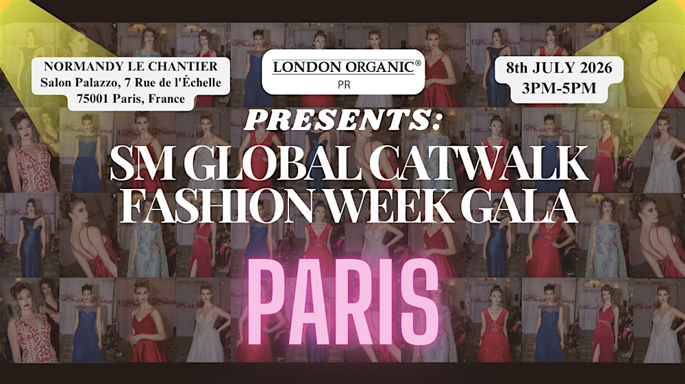 SM GLOBAL Haute Couture Fashion Showcase (Paris) - July 8th 2026