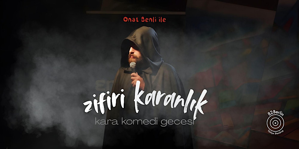 Zifiri Karanlık - Türkçe Kara Komedi Gecesi