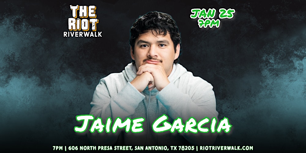 Comedian Jaime Garcia Live in San Antonio at Riot Riverwalk Comedy Club