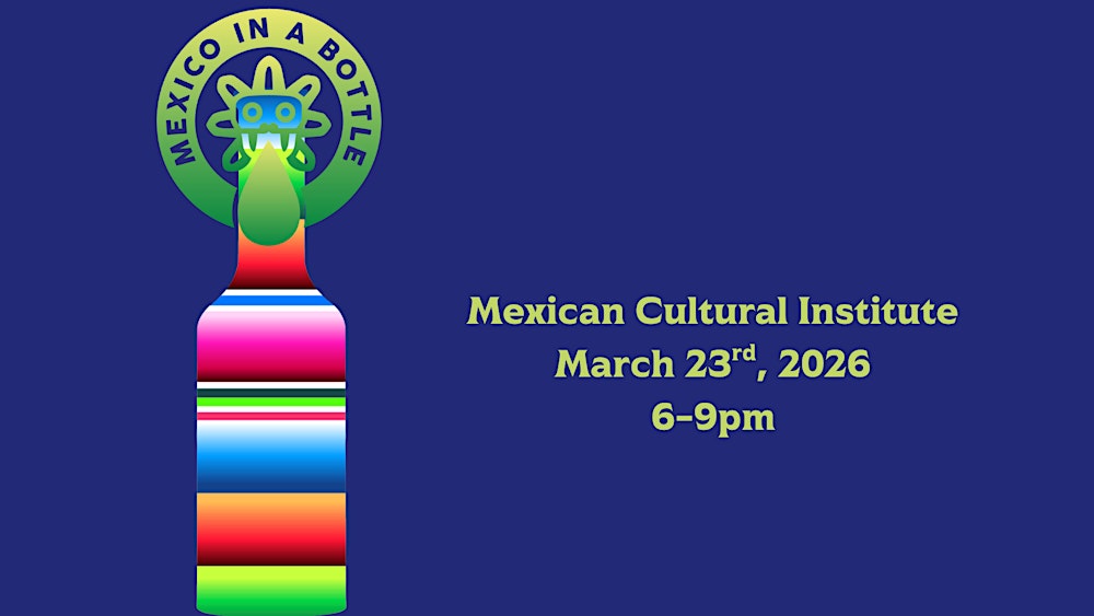 Mexico in a Bottle Washington, DC