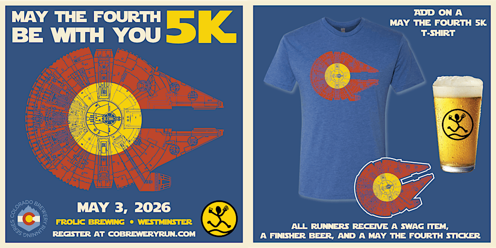May the 4th Be With You 5k | Westminster | CO Brewery Running Series