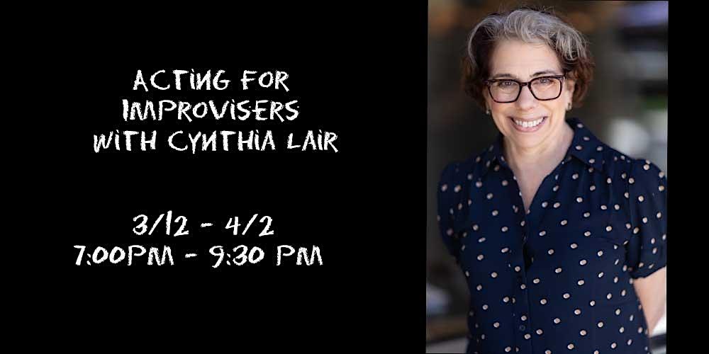 Acting for Improvisers with Cynthia Lair
