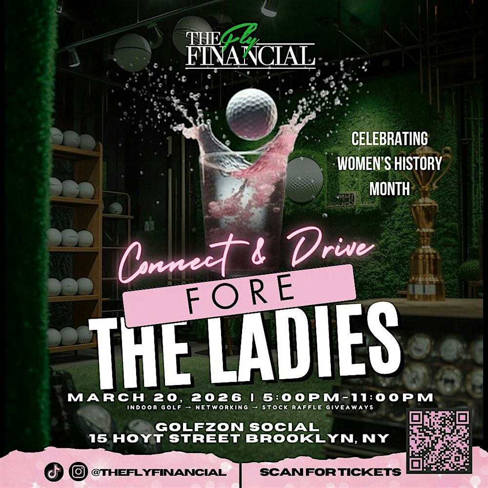 The Fly Financial Connect & Drive Golf Networking: Fore The Ladies