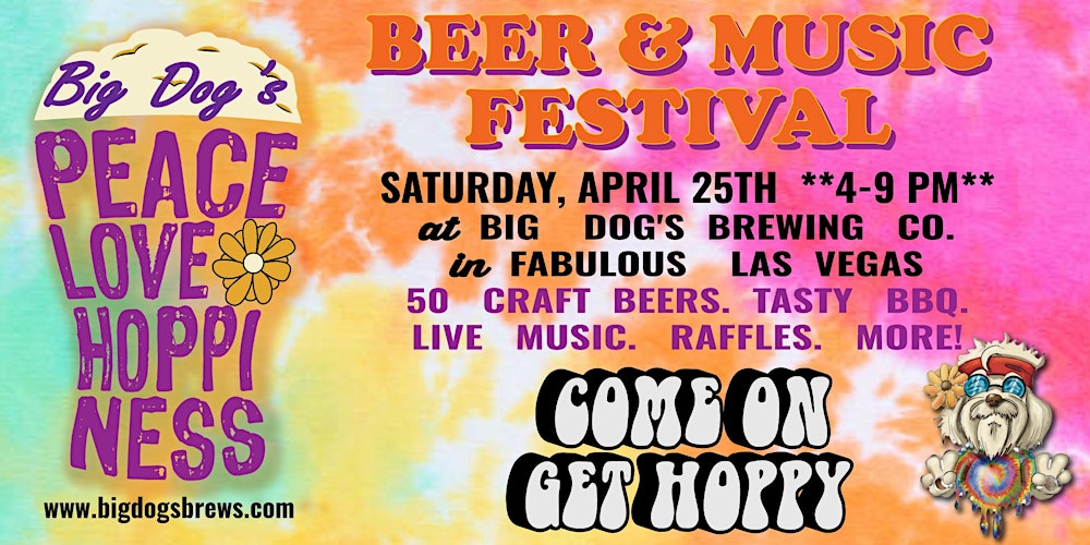 Big Dog's Peace, Love & Hoppiness Beer & Music Festival!