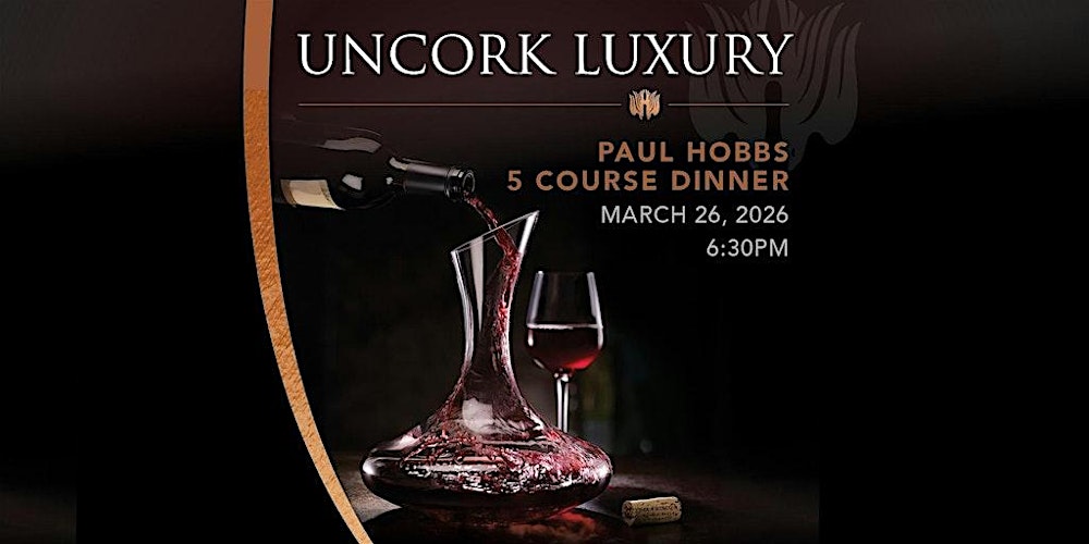 Paul Hobbs Wine Dinner - Hosted by Del Frisco's Double Eagle Washington DC