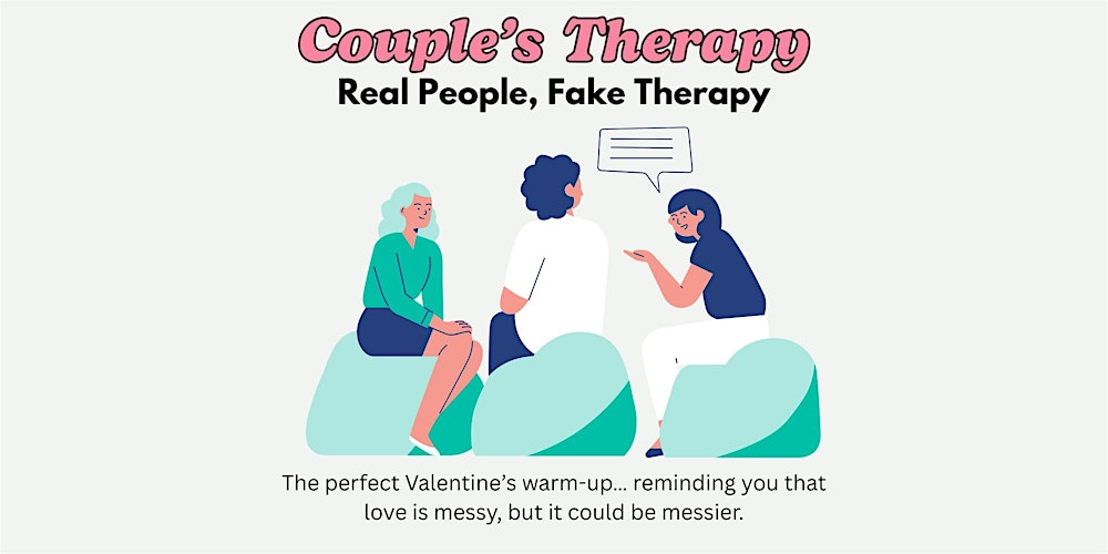 Couple’s Therapy: A Pre-Valentine’s Improv Comedy