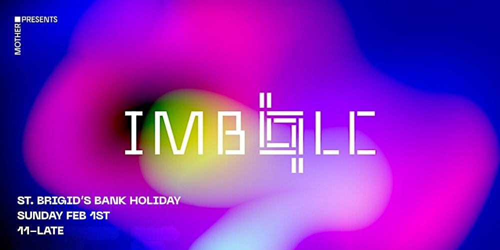 Mother X IMBOLC: St. Brigid's Bank Holiday Sunday