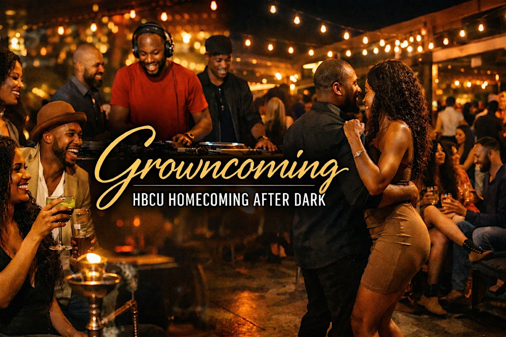 Growncoming: HBCU Homecoming After Dark