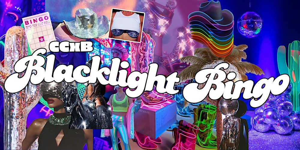 CCxB Presents: Neon Disco | Blacklight Bingo