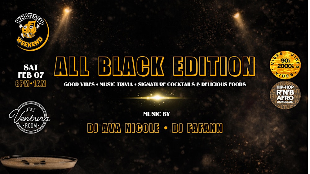 What’s Up Weekend  "ALL Black" Edition | RnB Hip Hop Afro-Caribbean
