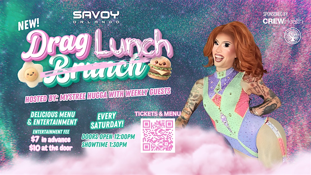Drag Lunch at Savoy! Hosted by Mystree Hugga