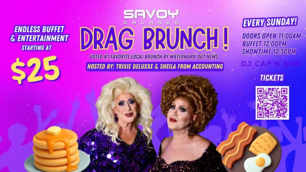 Drag  Brunch at Savoy!  Orlando's Favorite Drag Brunch!
