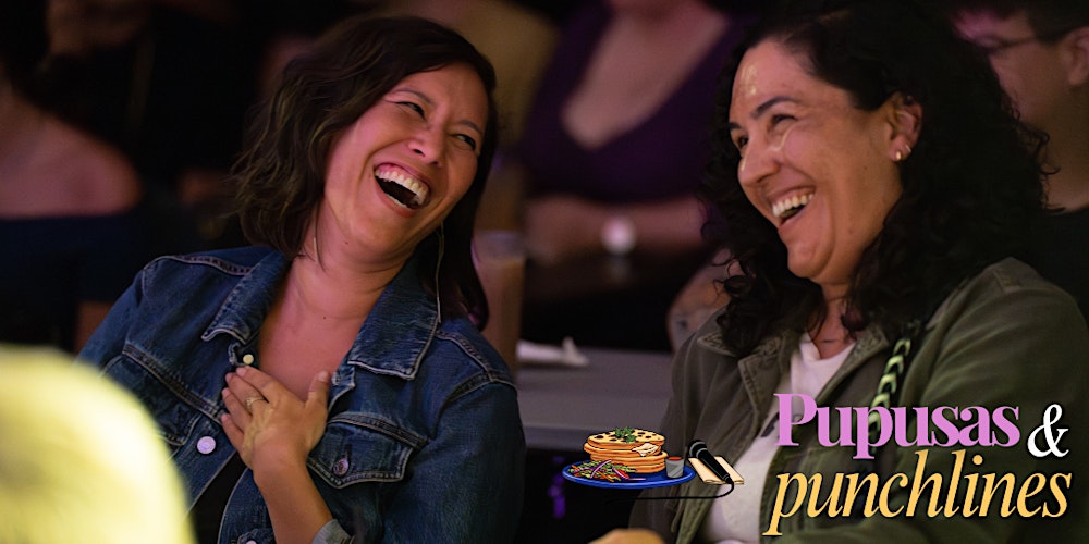 Pupusas and Punchlines | Latin Food | Comedy | Galentine's Show | Early