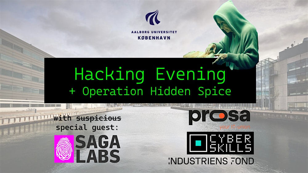 PROSA & CyberSkills Hacking Evening + SagaLabs on "Operation Hidden Spice"