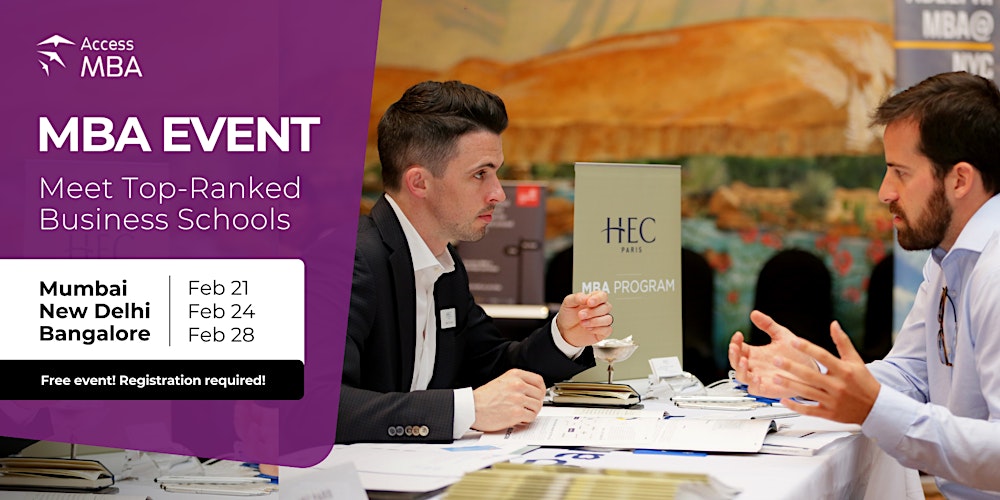 Meet Top Global B-Schools At Access MBA Event in Mumbai – February 21