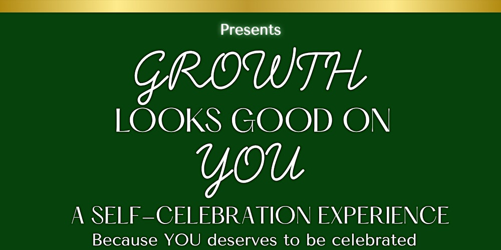 Growth Looks Good On You