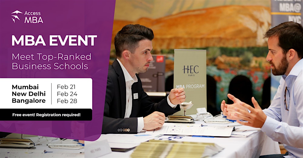 Meet Top Global B-Schools at Access MBA event in New Delhi – February 24
