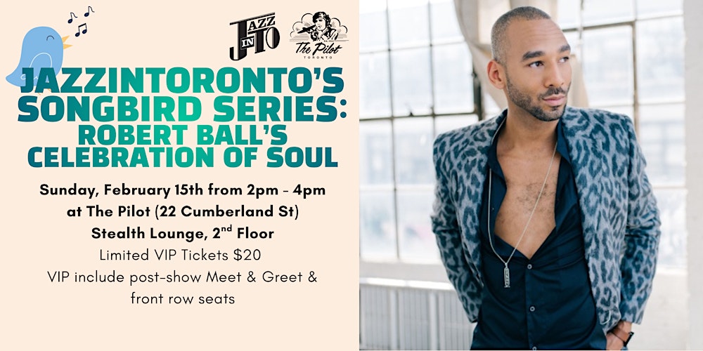 JazzInToronto's Songbird Series: Robert Ball's Celebration of Soul
