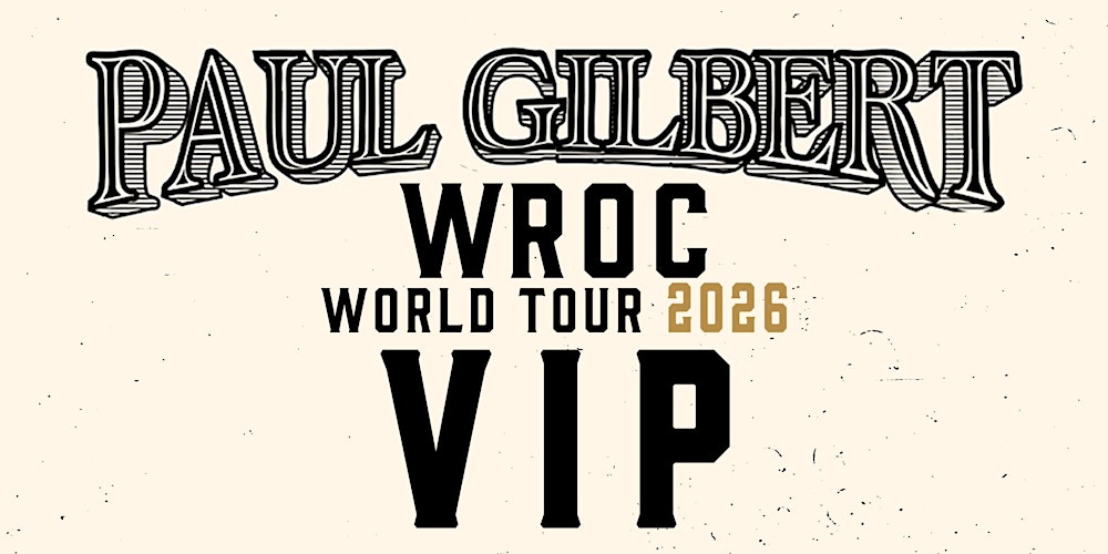 Paul Gilbert VIP Experience // Austin, TX May 29