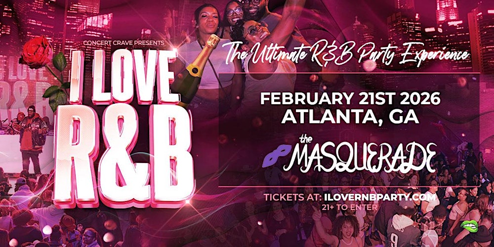 I LOVE R&B PARTY - Atlanta, GA
