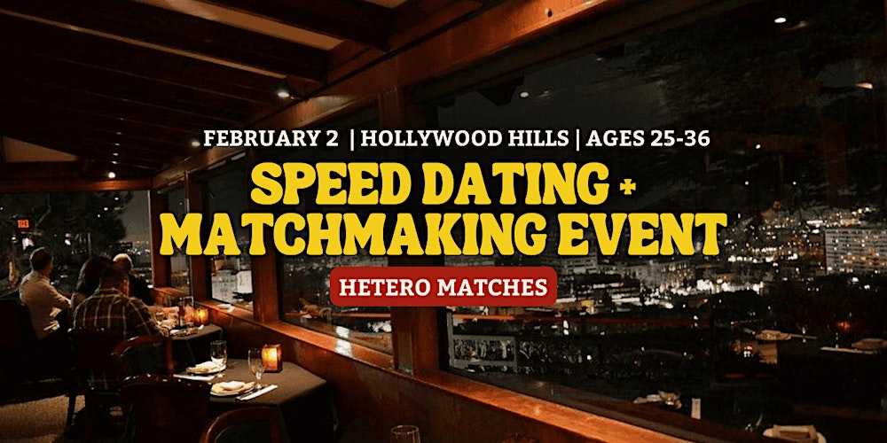 Speed Dating | Hollywood Hills | Ages 25-36