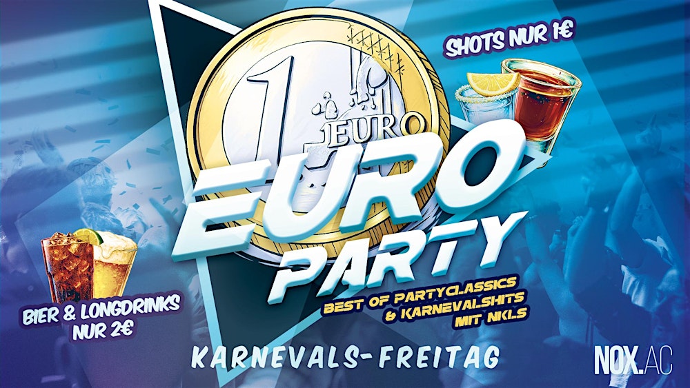 EURO PARTY | Karnevals-Freitag