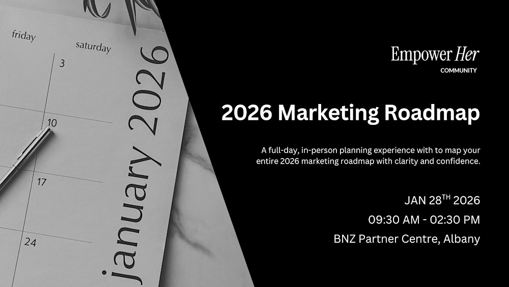 Empower Her Community 2026 Marketing Roadmap Workshop - Full Planning Day