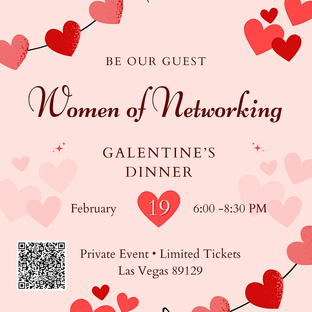 Women of Networking Galentine's Dinner be our Date or our Referral