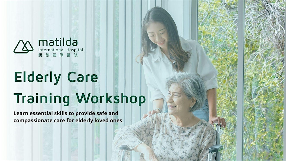 Elderly Care Training Workshop  2026