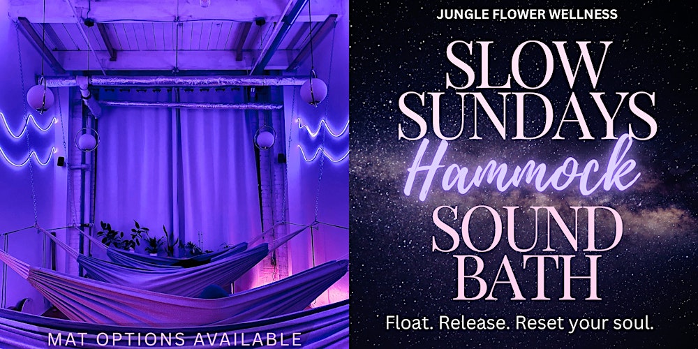 Slow Sundays Hammock Sound Bath | Meditation Sound Healing Toronto