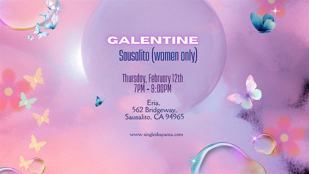 Galentine in Sausalito ( women only)