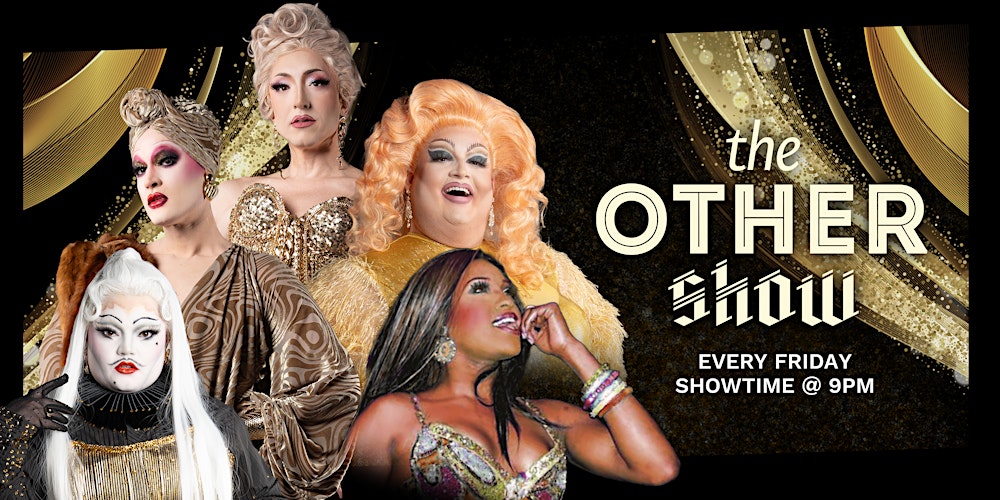 The Other Show: Friday Drag Cabaret @ LORE