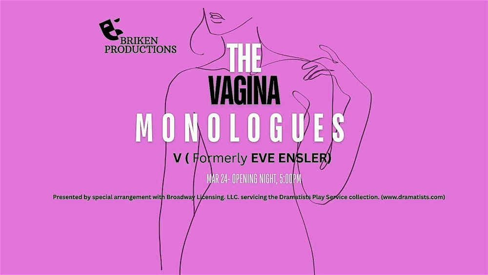 THE VAGINA MONOLOGUES - Live Theatre Performance