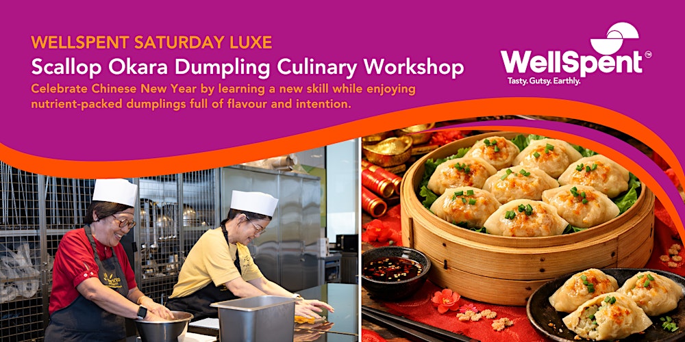 WellSpent Saturday Luxe: Scallop Okara Dumpling Culinary Workshop