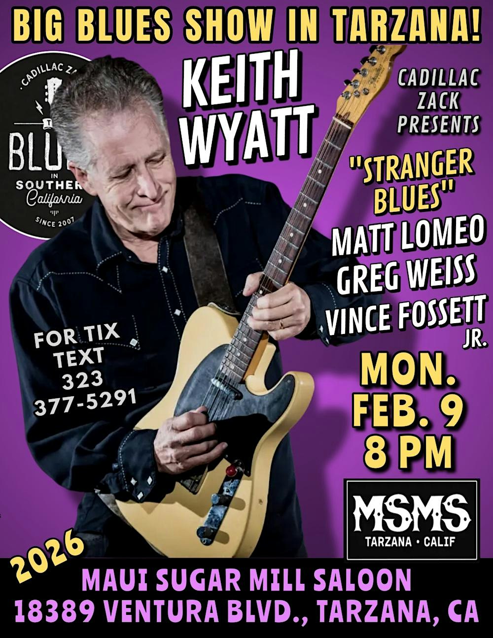 KEITH WYATT - Blues Guitar Legend From The Blasters! - in Tarzana!