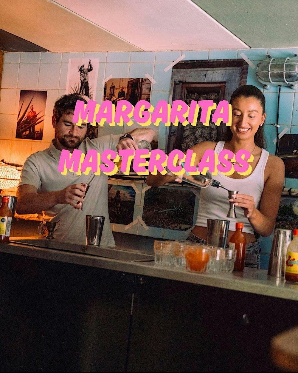 Margarita Making Masterclass