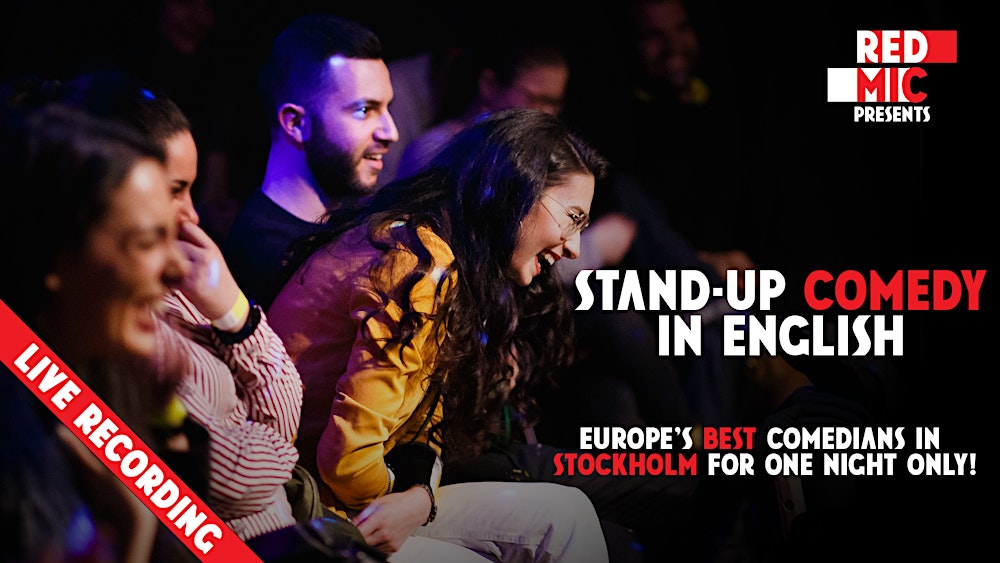 RED MIC • Stockholm • Stand up Comedy in English