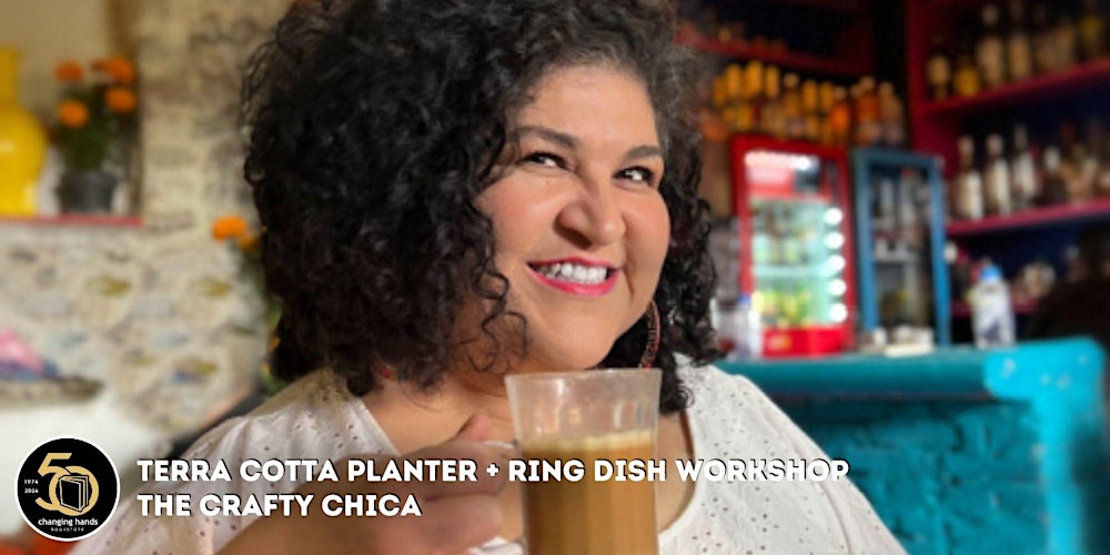 Terra Cotta Planter + Ring Dish Workshop with the Crafty Chica