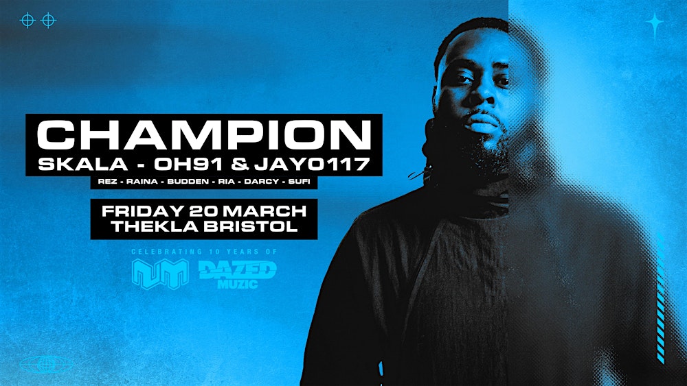 Dazed Muzic x Nu Motive Presents: Champion
