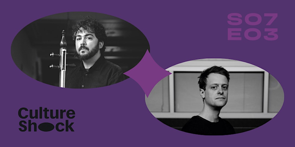 CULTURE SHOCK | S07E03: Saba Alizadeh & Pietro Caramelli