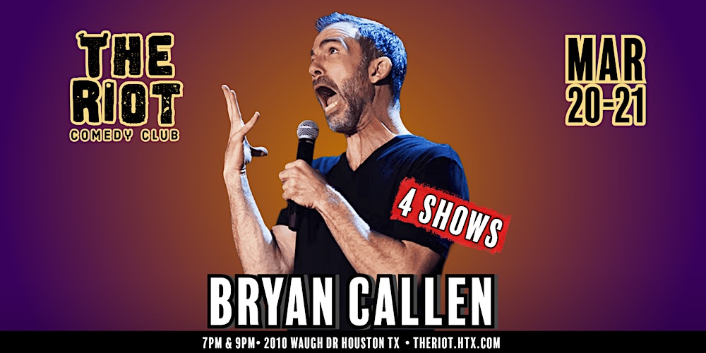 The Riot Comedy Club Presents Bryan Callen