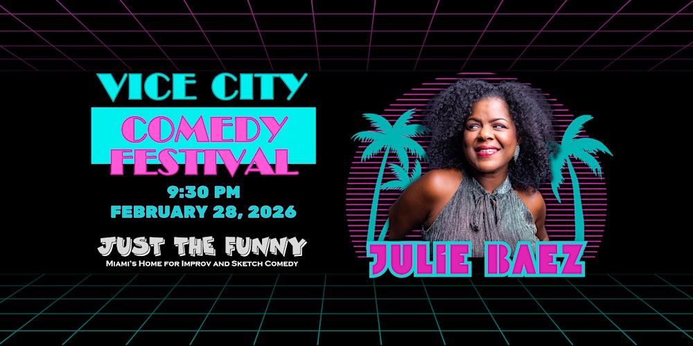 Vice City Comedy Festival Presents: Julie Baez