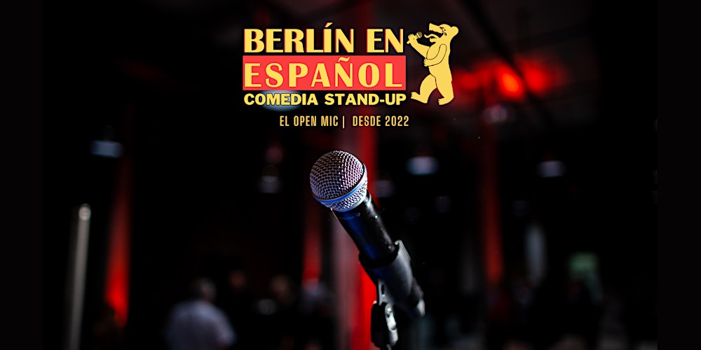 Berlín en Español Comedia Stand-up | EL OPEN MIC #74  - Desde 2022
