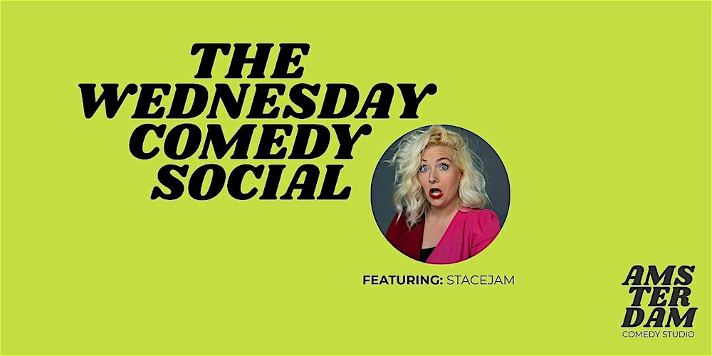The Wednesday Comedy Social feat. Stacejam