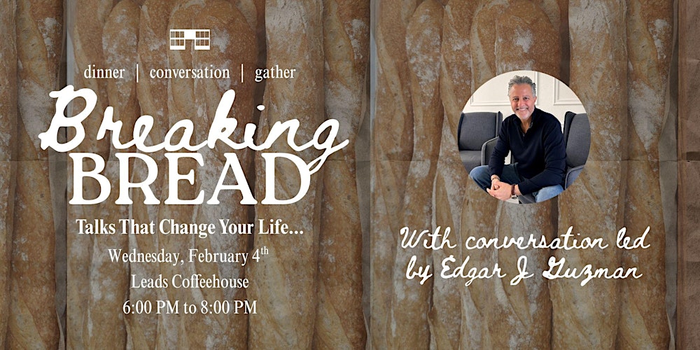BREAKING BREAD | Talks That Change Your Life