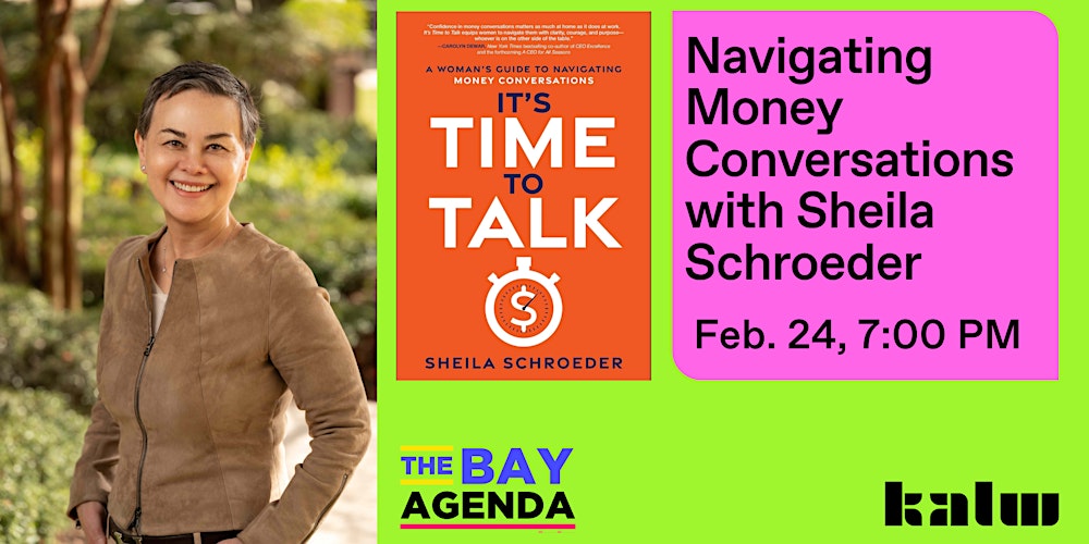 The Bay Agenda: Navigating Money Conversations with Sheila Schroeder