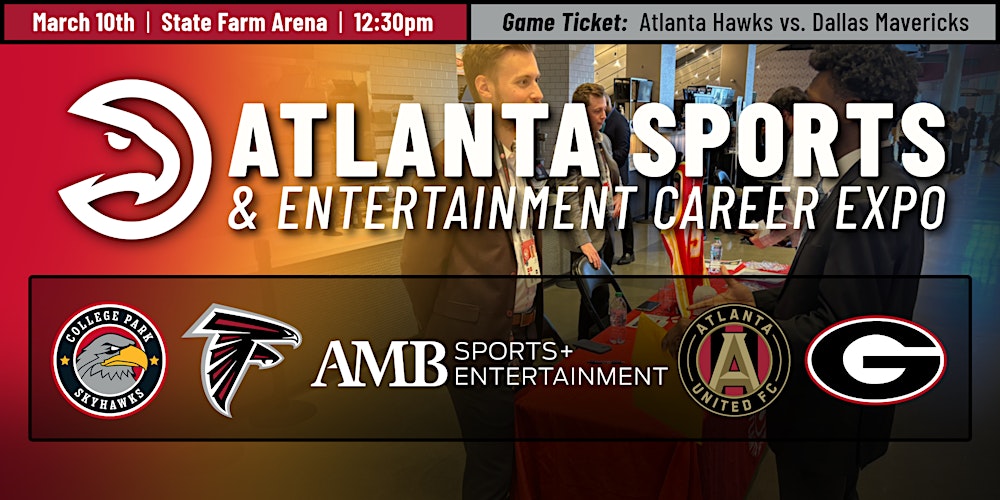 Atlanta  Sports & Entertainment Career Expo hosted by the Atlanta Hawks