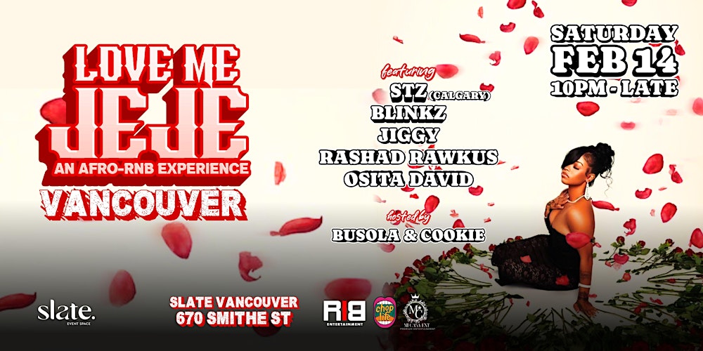 LOVE ME JEJE: AN AFRO-RNB EXPERIENCE VANCOUVER