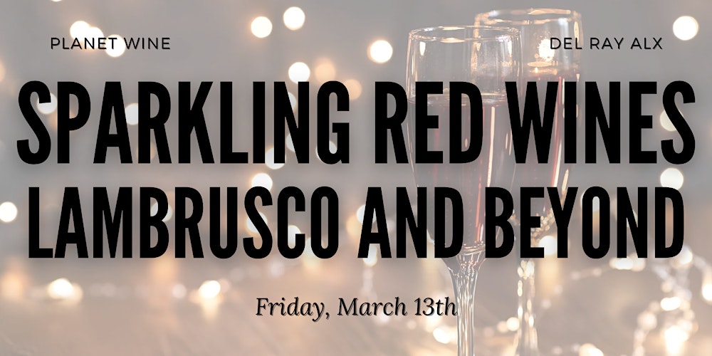 Sparkling Reds - Lambrusco & Beyond: A wine tasting and class